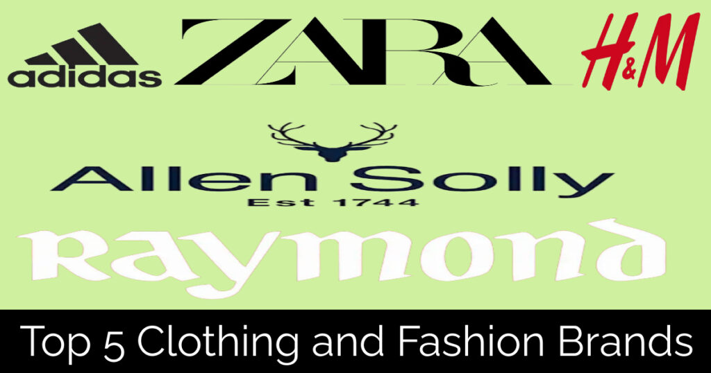 Top 5 Clothing and Fashion Brands